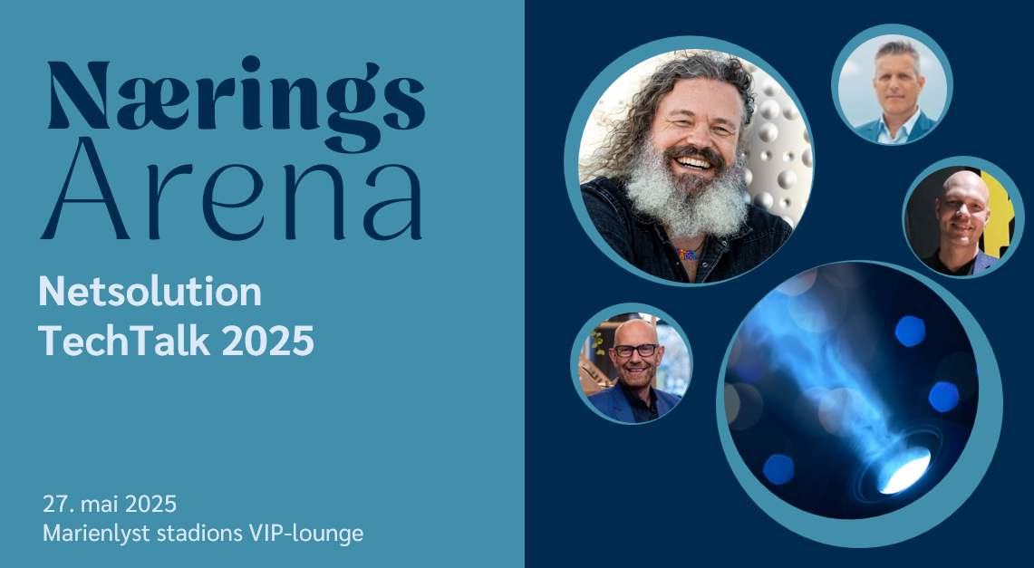 NæringsArena: Netsolution TechTalk 2025
