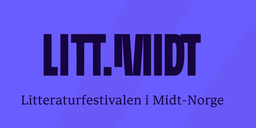 LITT.MIDT - Litteraturfestivalen i Midt-Norge