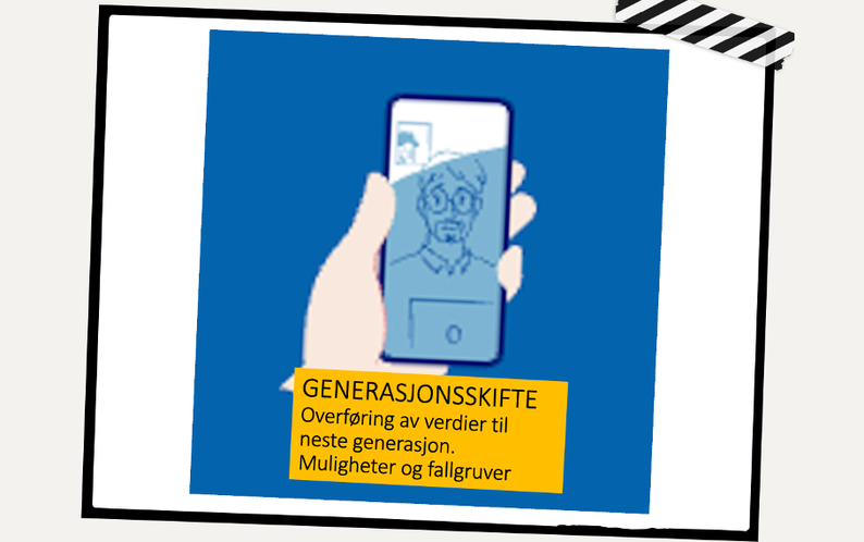 Hvordan forberede generasjonskifte - overlate bedrift og verdier til dine?