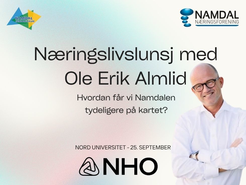 Næringslivslunsj med NHO: Hvordan får vi Namdalen tydeligere på kartet?