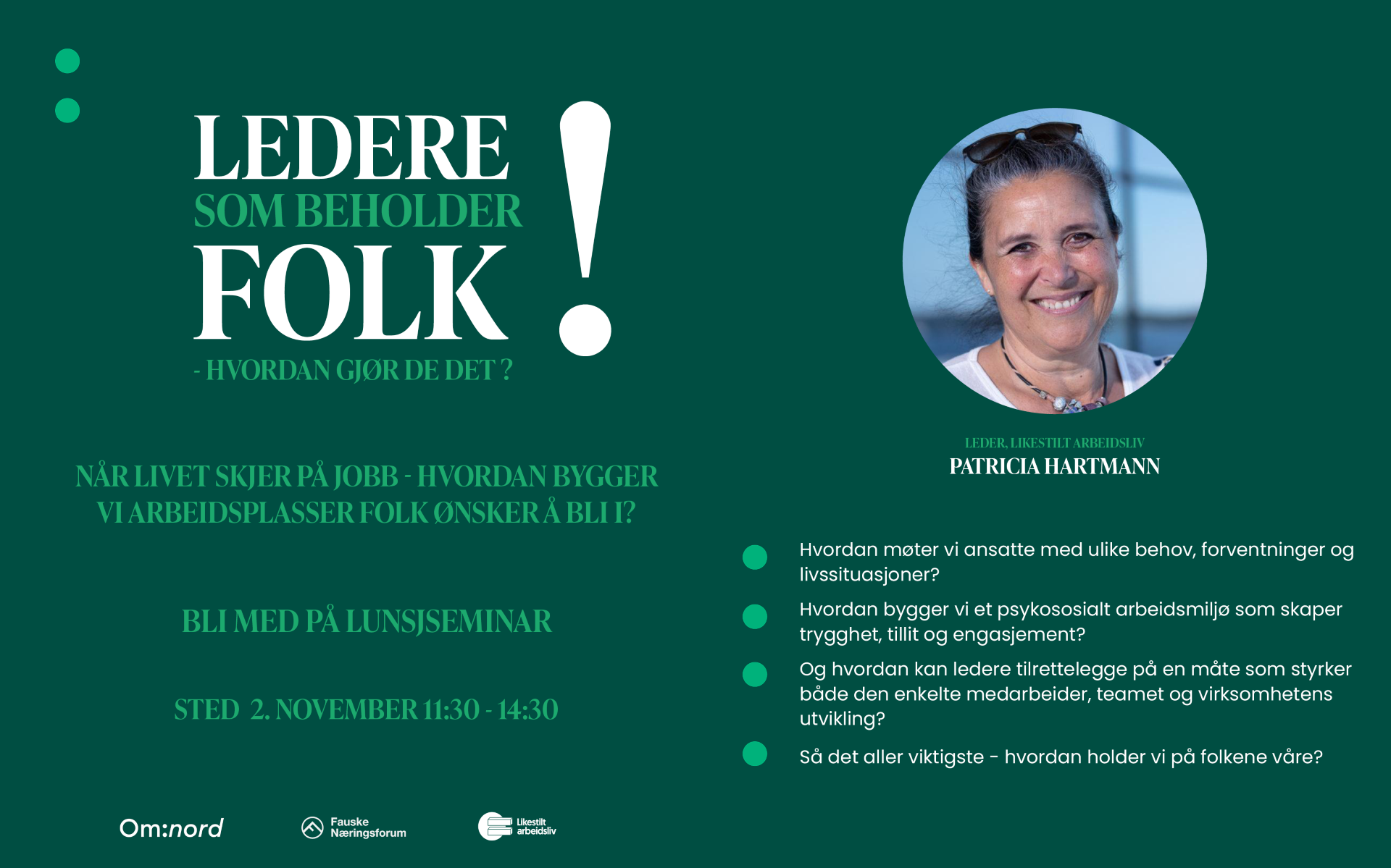 Når livet skjer på jobb - Hvordan bygger vi arbeidsplasser folk ønsker å bli i?