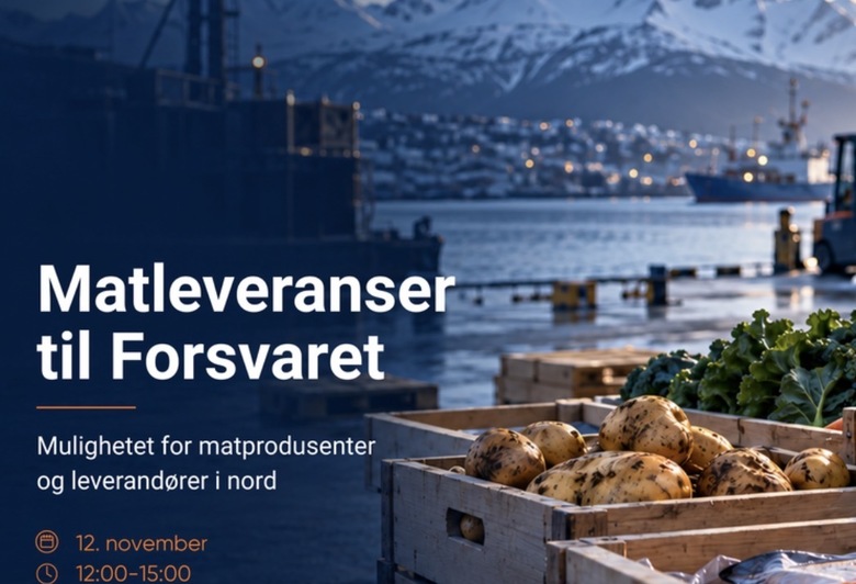 Matleveranser til Forsvaret – muligheter for matprodusenter og leverandører i nord